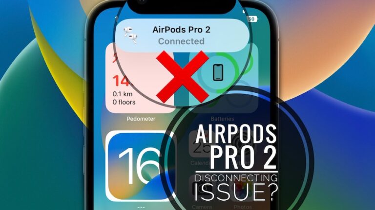 AirPods Pro 2 продолжают отключаться?  Перестать работать неожиданно?