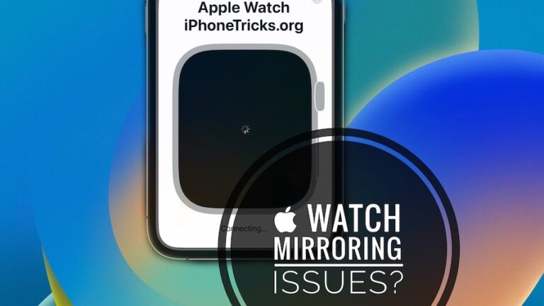 Зеркалирование Apple Watch не работает на iPhone в iOS 16?  (Исправить)