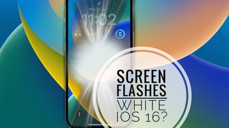 Экран iPhone мигает белым при разблокировке iOS 16?  (Исправить?)