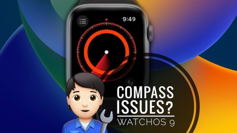 Apple Watch Compass не работает в watchOS 9?  (Исправить!)