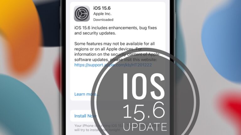 Проблемы с iOS 15.6, проблемы?  Должен ли я обновить?  Новые особенности?