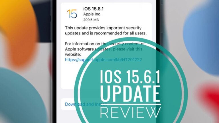 Исправлены ошибки iOS 15.6.1!  Новые выпуски?  Улучшения безопасности