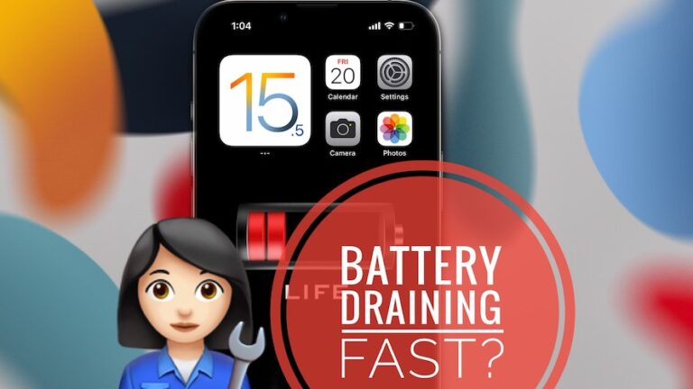 Аккумулятор iPhone быстро разряжается, перегревается?  (Исправление iOS 15.5!)