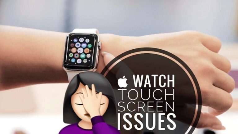 Сенсорный экран Apple Watch не работает в watchOS 9 (исправить !?)