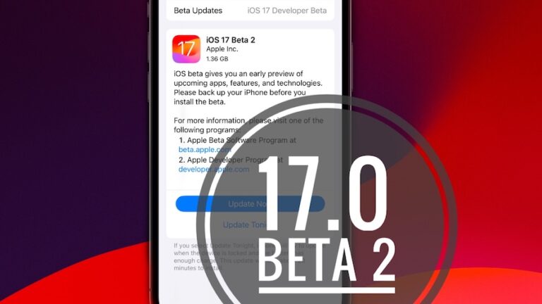 iOS 17 Beta 2 Ошибки, функции, изменения, исправления и многое другое