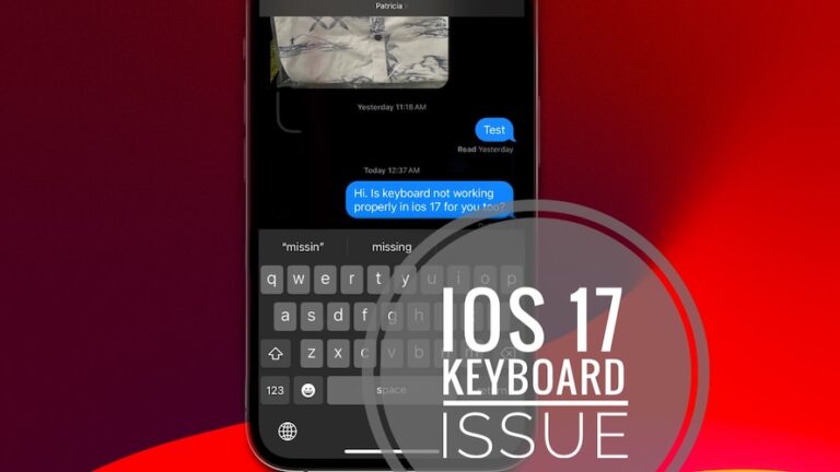 Клавиатура не работает должным образом Ошибка iOS 17?  (Обходной путь!)