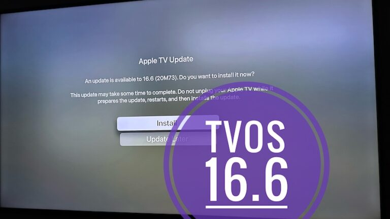 Проблемы с tvOS 16.6, исправленные ошибки, обновления безопасности и многое другое