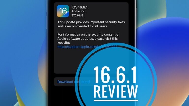 Проблемы iOS 16.6.1, исправления безопасности, функции, проблемы и многое другое