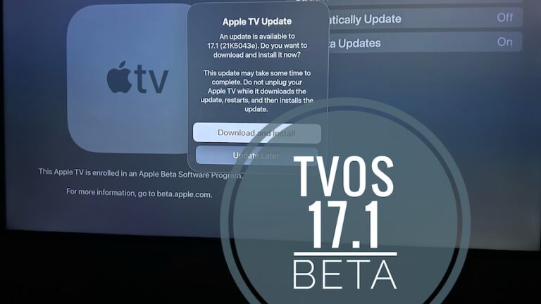 Проблемы, особенности, ошибки, исправления бета-версии tvOS 17.1 и многое другое